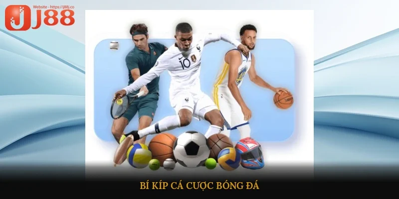 Bí kíp cá cược bóng đá