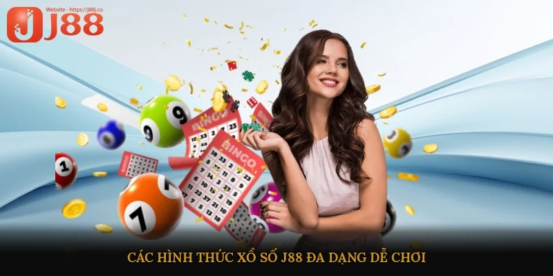 Các hình thức xổ số J88 đa dạng, dễ chơi