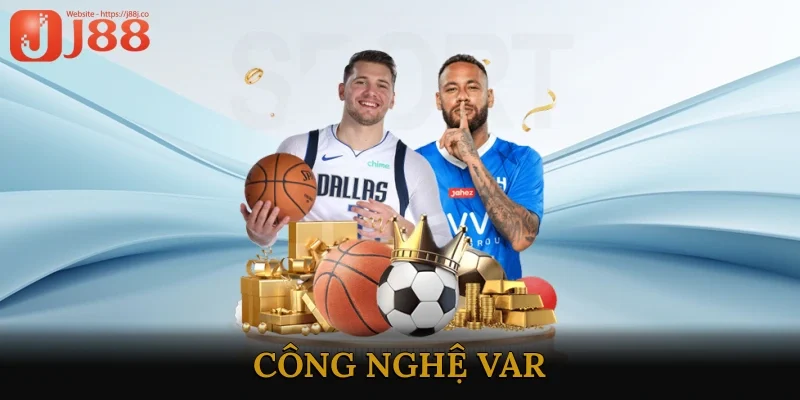 Công nghệ Var