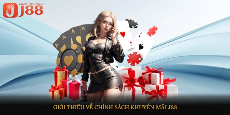 Giới thiệu về chính sách khuyến mãi J88