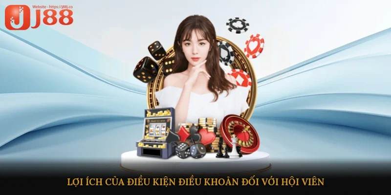 Lợi ích của điều kiện điều khoản đối với hội viên
