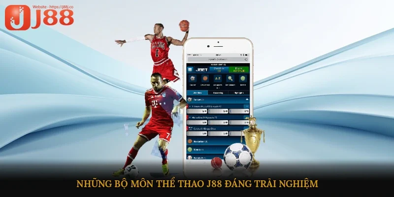 Những bộ môn thể thao J88 đáng trải nghiệm